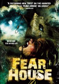   / Fear House (2008)