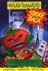 -    / Killer Tomatoes Strike Back! (1991)