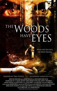     / The Woods Have Eyes (2007)