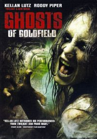   / Ghosts of Goldfield (2007)