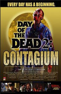  2:  / Day of the Dead 2: Contagium (2005)