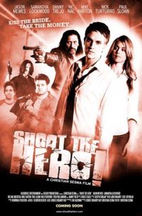   / Shoot the Hero (2010)