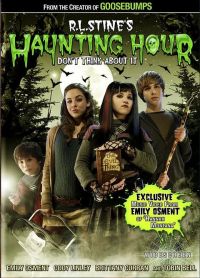 :     / The Haunting Hour: Don't Think About It (2007)