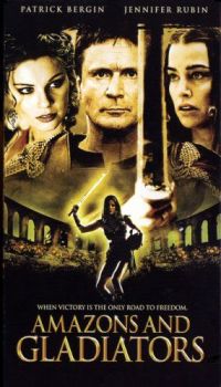 Амазонки и гладиаторы / Amazons and Gladiators (2001)