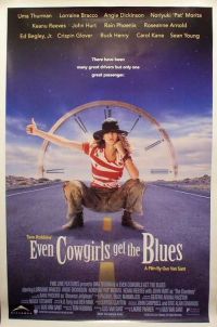 Даже девушки-ковбои иногда грустят / Even Cowgirls Get the Blues (1993)