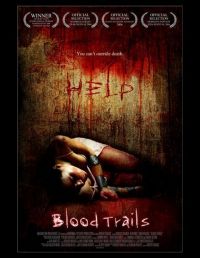 Кровавые следы / Blood Trails (2006)