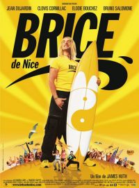   / Brice de Nice (2005)