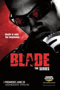  / Blade: The Series (2006)