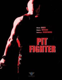  / Pit Fighter (2005)