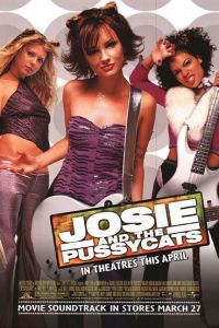    / Josie and the Pussycats (2001)
