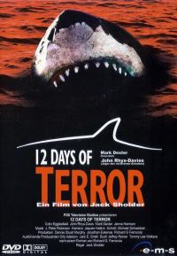 12   / 12 Days of Terror (2005)