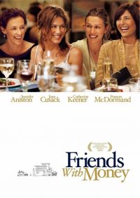    / Friends with Money (2006)
