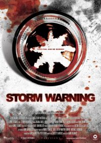   / Storm Warning (2007)