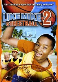   2:  / Like Mike 2: Streetball (2006)
