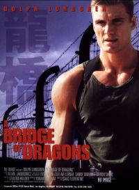   / Bridge of Dragons (1999)
