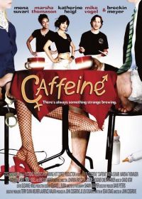  / Caffeine (2006)