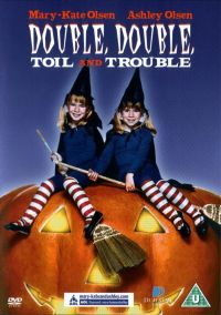 -    / Double, Double, Toil and Trouble (1993)