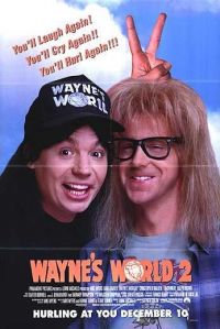   2 / Wayne's World 2 (1993)