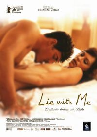    / Lie with Me (2005)