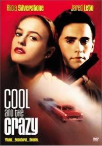    / Cool and the Crazy (1994)