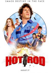  / Hot Rod (2007)