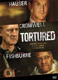   / Tortured (2008)