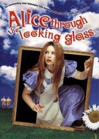    / Alice Through the Looking Glass (1998)