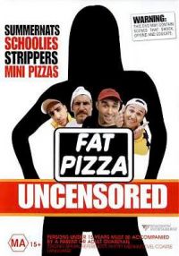   / Fat Pizza (2003)