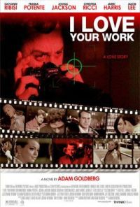     / I Love Your Work (2003)