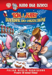   :    / Tom and Jerry: A Nutcracker Tale (2007)