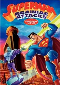 :   / Superman: Brainiac Attacks (2006)