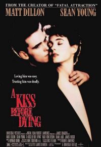    / A Kiss Before Dying (1991)