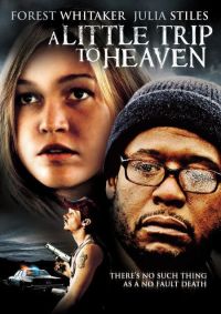    / A Little Trip to Heaven (2005)