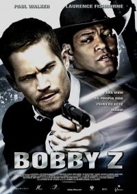  / The Death and Life of Bobby Z (2007)