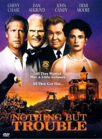   / Nothing But Trouble (1991)