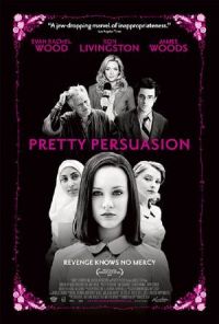   / Pretty Persuasion (2005)
