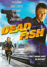   / Dead Fish (2005)