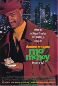   / Mo' Money (1992)