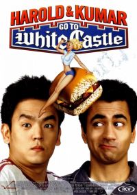       / Harold & Kumar Go to White Castle (2004)