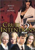   2:   / Cruel Intentions 2 (2000)