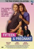 15-   / Fifteen and Pregnant (1998)