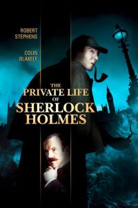     / The Private Life of Sherlock Holmes (1970)