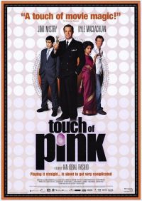   / Touch of Pink (2004)