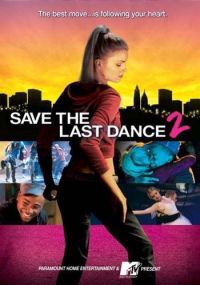     2 / Save the Last Dance 2 (2006)