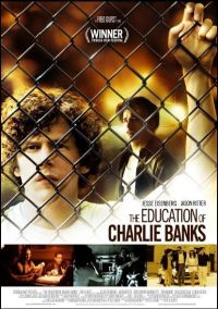    / The Education of Charlie Banks (2007)