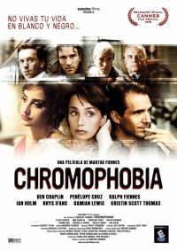 / Chromophobia (2005)