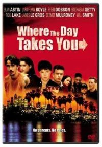     / Where the Day Takes You (1992)