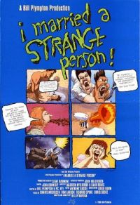       / I Married a Strange Person! (1997)