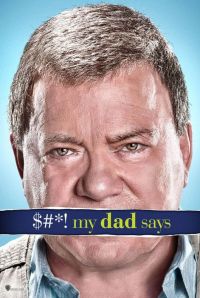,     / $#*! My Dad Says (2010)