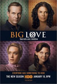   / Big Love (2006)